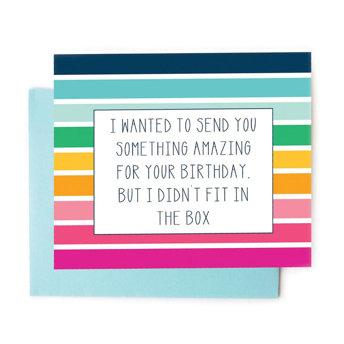 Greeting Card I Didn't Fit in the Box