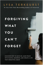 Forgiving What You Can't Forget: Discover How to Move On, Make Peace with Painful Memories, and Create a Life That's Beautiful Again