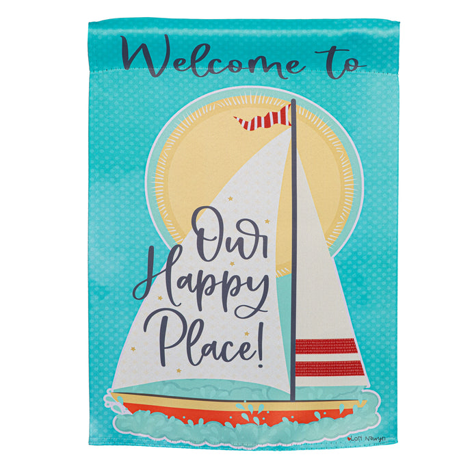 Welcome To Our Happy Place Suede Garden Flag