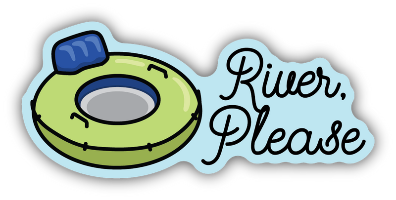 River Please Tube Sticker