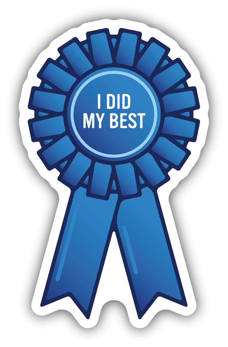 I Did My Best Sticker