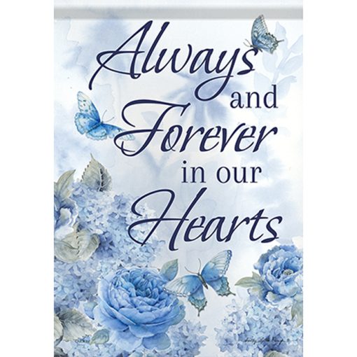 "Always In Our Hearts" Dura Soft™ Garden Flag