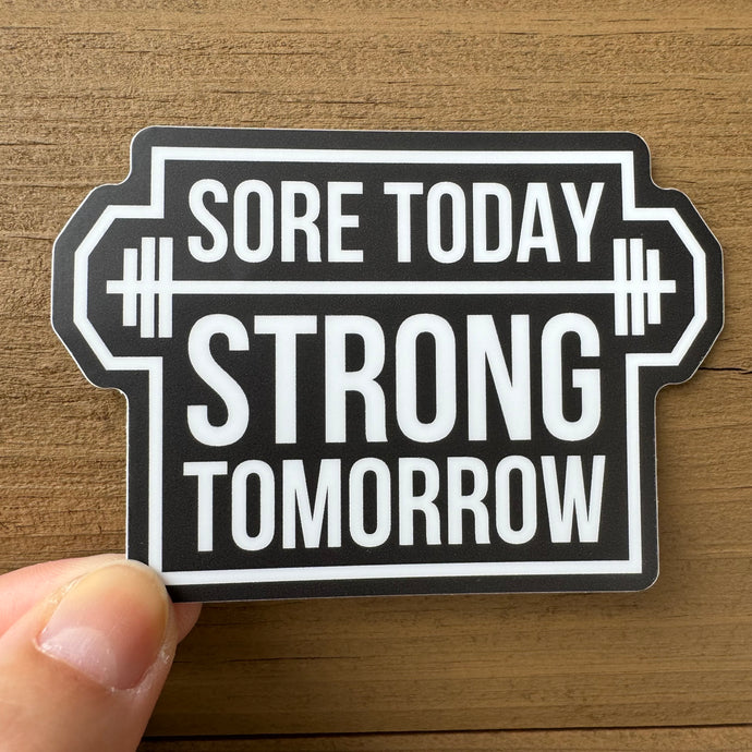 Strong Tomorrow Sticker