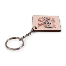 Pray More Worry Less Maple Veneer Keychain