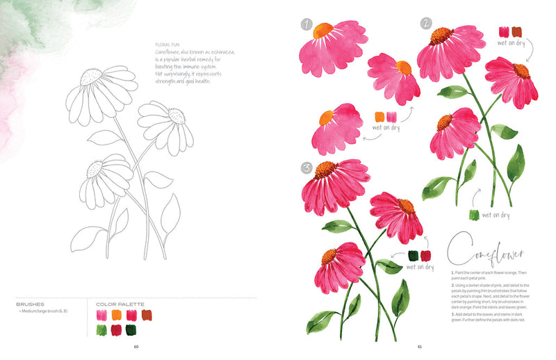 Watercolor the Easy Way Flowers : Step-by-Step Tutorials for 50 Flowers, Wreaths, and Bouquets