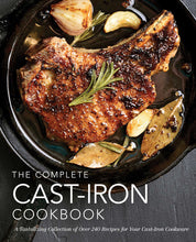 The Complete Cast Iron Cookbook: A Tantalizing Collection of Over 240 Recipes for Your Cast-Iron Cookware (300+ Gluten-Free & Vegetarian Cast-Iron Recipes)