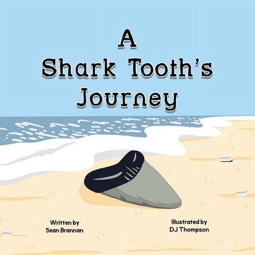 A Shark Tooth's Journey (Hardcover)