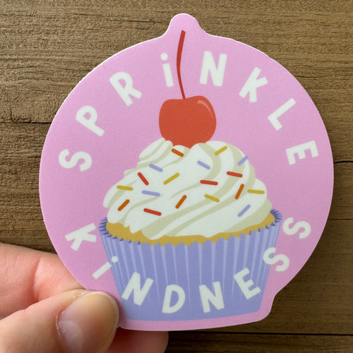 Sprinkle Kindness Cupcake Sticker