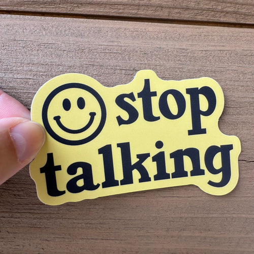 Stop Talking Smiley Face Sticker