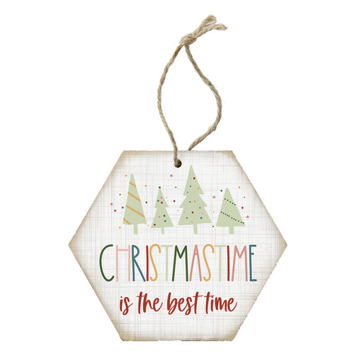 Christmastime Best Time Ornament