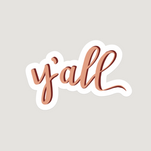 Waterproof Vinyl Sticker, Y'all