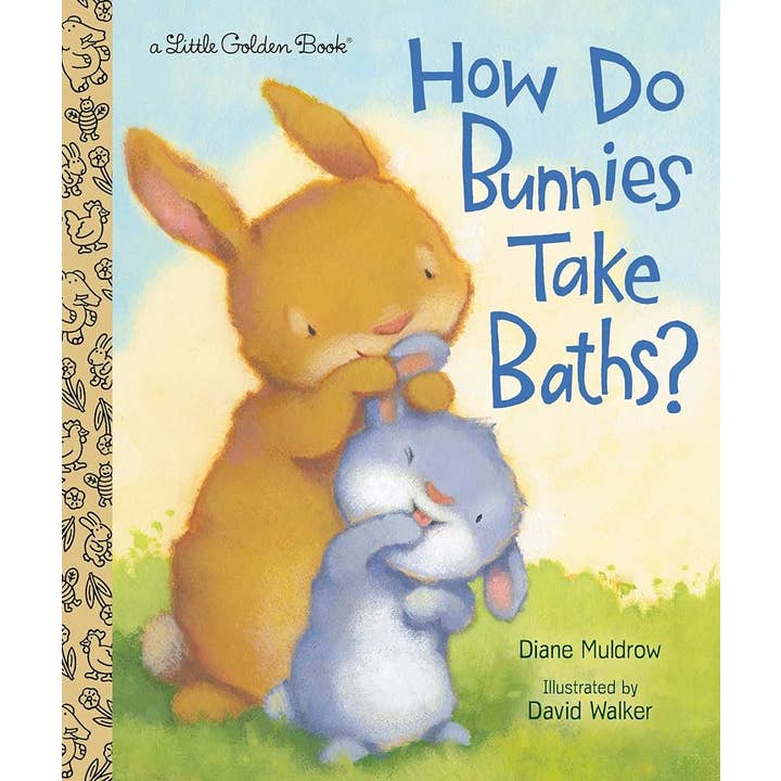 A Little Golden Book: How Do Bunnies Take Baths?