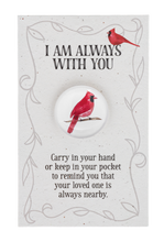 I am Always With You Cardinal Pocket Token