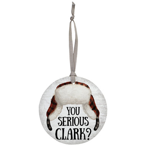 You Serious Clark? Ornament