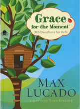 Grace for the Moment: 365 Devotions for Kids